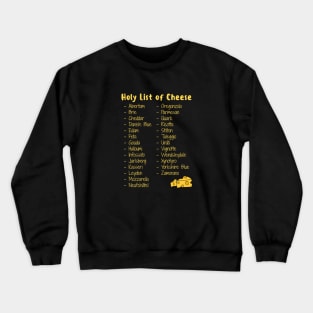 A-Z Holy List of Cheese Crewneck Sweatshirt